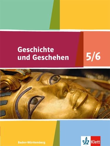 Geschichte und Geschehen. Ausgabe für Baden-Württemberg ab 2016. Schülerband 5./6. Klasse - 