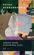 Cover-Bild zum Titel 'Herkes Kendi Sandiginda Sakli' von 'Fatma Barbarosoglu'