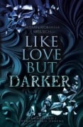 Like Love But Darker - Jasmin Romana Welsch