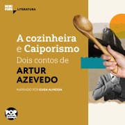 Cover-Bild zum Titel 'A cozinheira e Caiporismo' von 'Artur Azevedo'