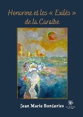 Cover-Bild zum Titel 'Honorine et les ' Exilés ' de la Caraïbe' von 'Jean-Marie Borderies'