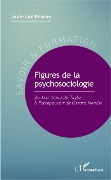 Cover-Bild zum Titel 'Figures de la psychosociologie' von 'Prades'