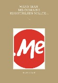 Cover-Bild zum Titel 'Wann man Me-Domains registrieren sollte...' von 'Hans-Peter Oswald'
