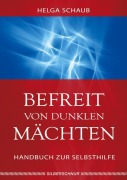 Cover-Bild zum Titel 'Befreit von dunklen Mächten' von 'Helga Schaub'