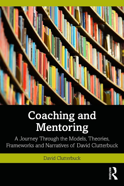Coaching and Mentoring - David Clutterbuck