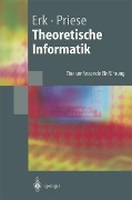 Cover-Bild zum Titel 'Theoretische Informatik' von 'Katrin Erk, Lutz Priese'