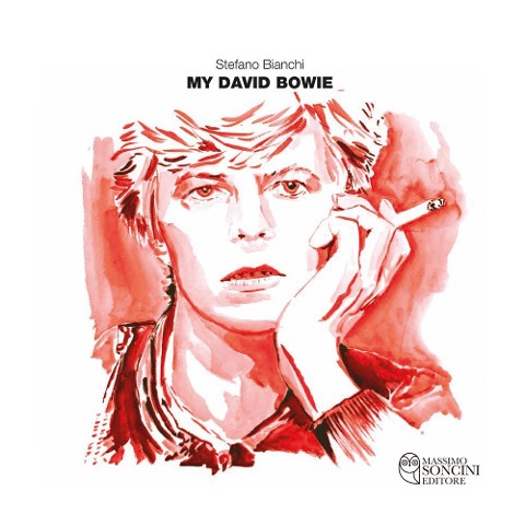 My David Bowie - Stefano Bianchi