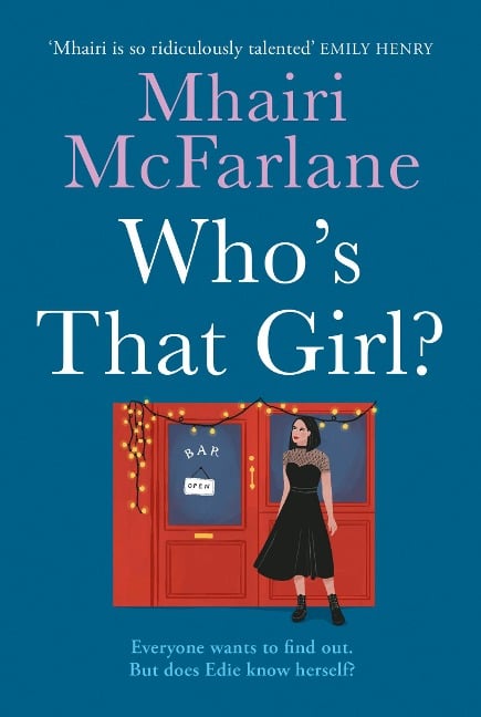Who's That Girl? - Mhairi McFarlane