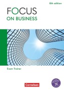 Cover-Bild zum Titel 'Focus on Business B1/B2 - 6th edition - Exam Trainer mit Lösungsbeileger und Audios' von 'Marion Grussendorf'