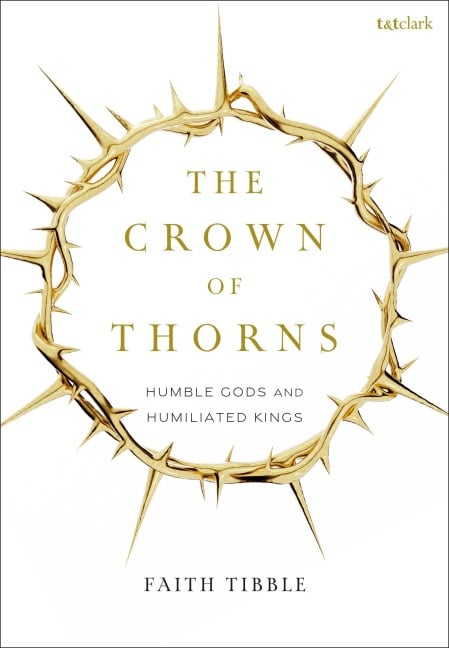 The Crown of Thorns - Faith Tibble