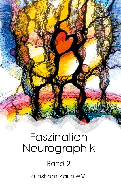 Faszination Neurographik - Kunst am Zaun e. V.