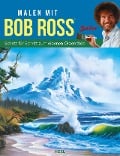 Malen mit Bob Ross (deutsche Ausgabe) - Bob Ross