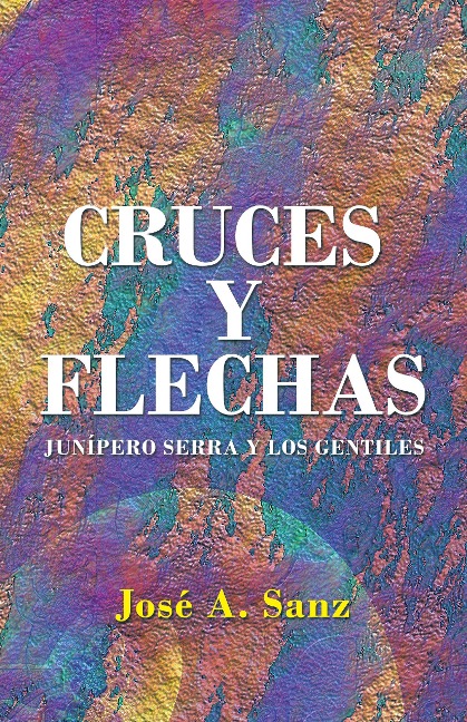 Cruces Y Flechas - José A. Sanz