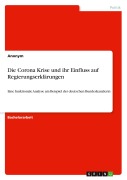 Cover-Bild zum Titel 'Die Corona Krise und ihr Einfluss auf Regierungserklärungen' von 'Anonymous'