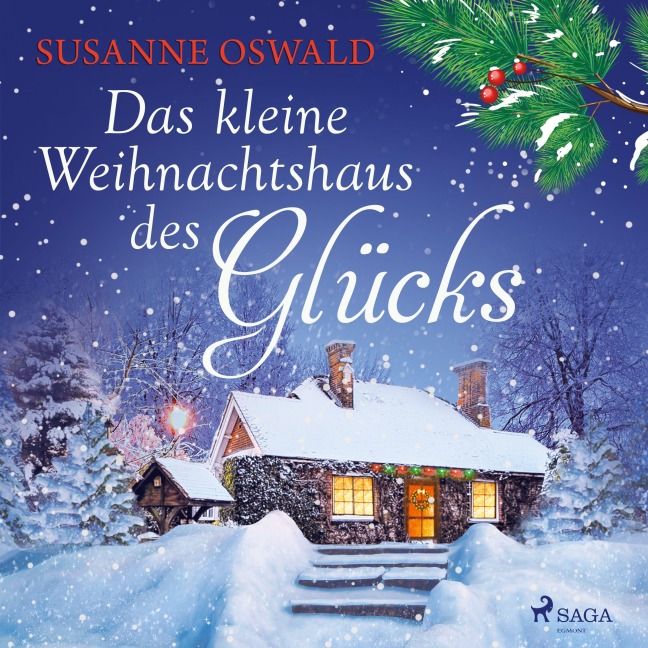 Das kleine Weihnachtshaus des Glücks - Susanne Oswald