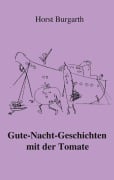 Cover-Bild zum Titel 'Gute-Nacht-Geschichten mit der Tomate' von 'Horst Burgarth'