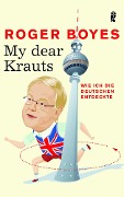 Cover-Bild zum Titel 'My dear Krauts' von 'Roger Boyes'