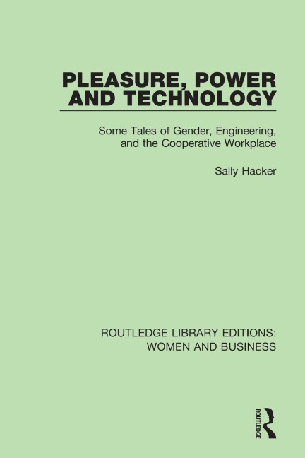 Pleasure, Power and Technology - Sally Hacker