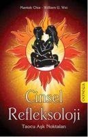 Cinsel Refleksoloji - Mantak Chia, William U. Wei