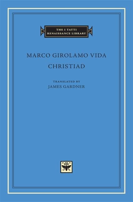 Christiad - Marco Girolamo Vida