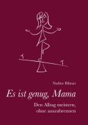 Cover-Bild zum Titel 'Es ist genug, Mama' von 'Nadine Hilmar'