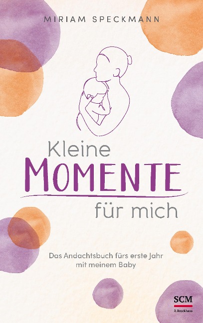 Kleine Momente für mich - Miriam Speckmann