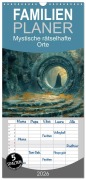 Cover-Bild zum Titel 'Familienplaner 2026 - Mystische rätselhafte Orte mit 5 Spalten (Wandkalender, 21 x 45 cm) CALVENDO' von 'Liselotte Brunner-Klaus'