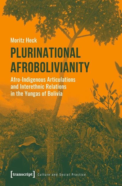 Plurinational Afrobolivianity - Moritz Heck
