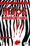 Cover-Bild zum Titel 'Retos Verdächtigung' von 'Dieter Fasel'