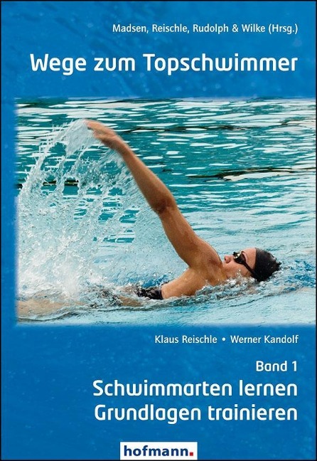 Wege zum Topschwimmer 01 - Klaus Reischle, Werner Kandolf