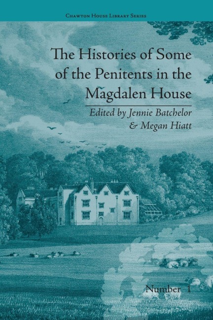 The Histories of Some of the Penitents in the Magdalen House - 