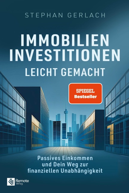 Immobilien-Investitionen leicht gemacht - Stephan Gerlach