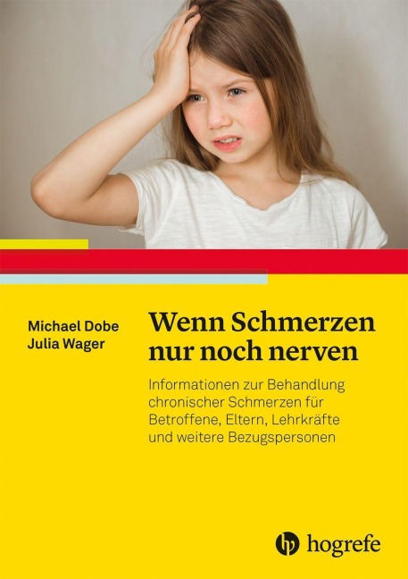 Wenn Schmerzen nur noch nerven - Michael Dobe, Julia Wager