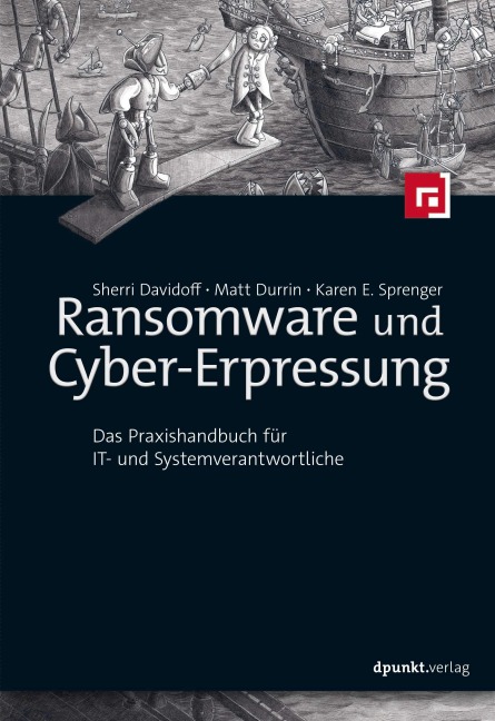 Ransomware und Cyber-Erpressung - Sherri Davidoff, Karen E. Sprenger, Matt Durrin