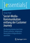 Cover-Bild zum Titel 'Social-Media-Kommunikation entlang der Customer Journey' von 'Gregor Hopf'