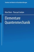 Cover-Bild zum Titel 'Elementare Quantenmechanik' von 'Pascual Jordan, Max Born'