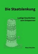 Cover-Bild zum Titel 'Die Staatslenkung' von 'Klaus Meylahn'