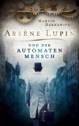Cover-Bild zum Titel 'Arsène Lupin und der Automatenmensch' von 'Martin Barkawitz'