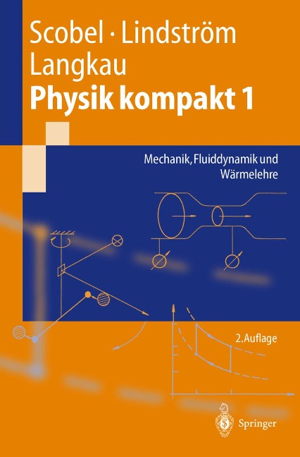 Physik kompakt 1 - Wolfgang Scobel, Gunnar Lindström, Rudolf Langkau