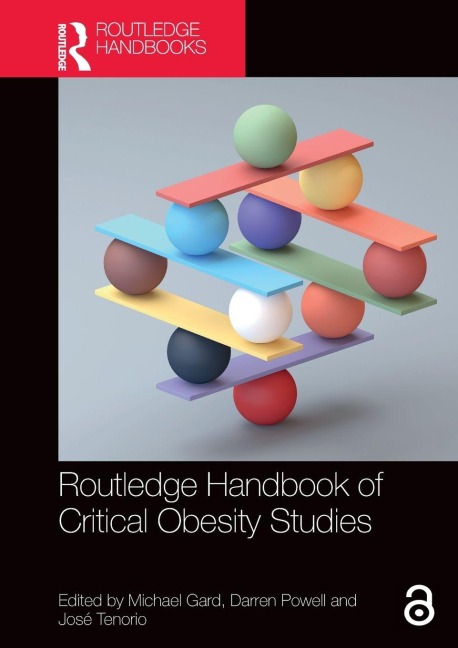Routledge Handbook of Critical Obesity Studies - 