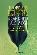 Cover-Bild zum Titel 'Krankheit als Weg' von 'Thorwald Dethlefsen, Ruediger Dahlke'