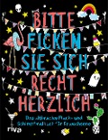 Cover-Bild zum Titel 'Bitte ficken Sie sich recht herzlich' von ''