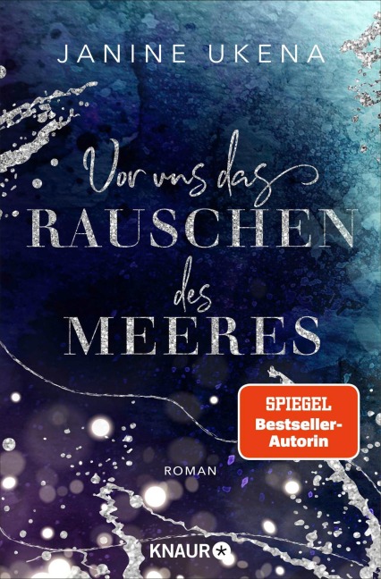 Vor uns das Rauschen des Meeres - Janine Ukena