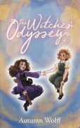 Cover-Bild zum Titel 'The Witches' Odyssey' von 'Autumn Wolff'