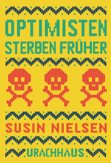 Optimisten sterben früher - Susin Nielsen