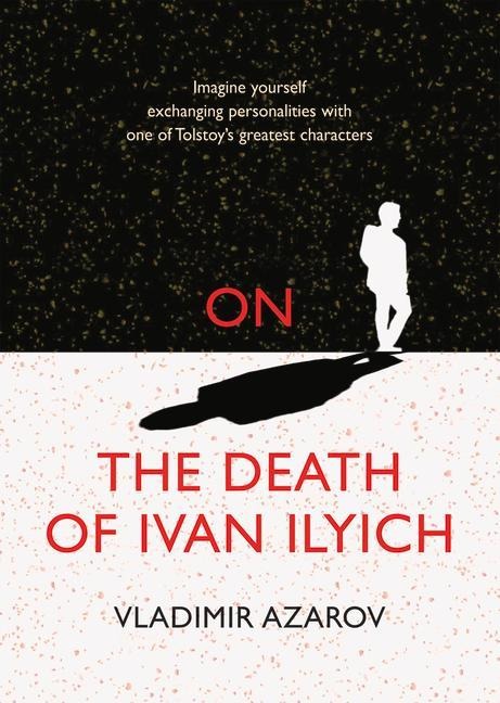 On the Death of Ivan Ilyich - Vladimir Azarov