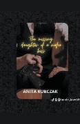 The Missing Daughter Of A Mafia Boss - Anita Kubczak