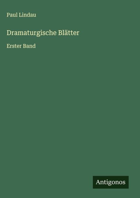 Dramaturgische Blätter - Paul Lindau