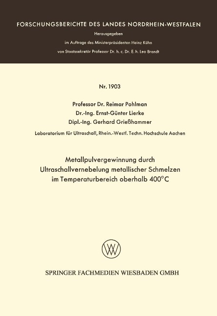 Metallpulvergewinnung durch Ultraschallvernebelung metallischer Schmelzen im Temperaturbereich oberhalb 400°C - Reimar Pohlman