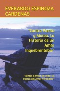 Cover-Bild zum Titel '"Contra Viento y Marea' von 'Everardo Espinoza Cardenas Editor'